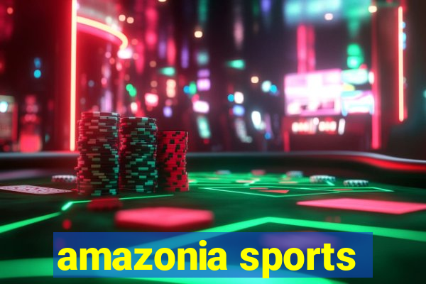 amazonia sports